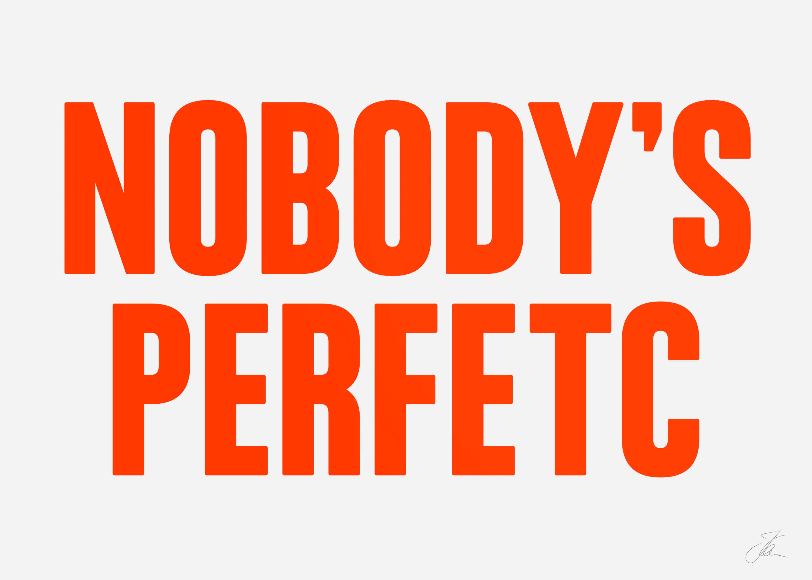 Nobody's perfect