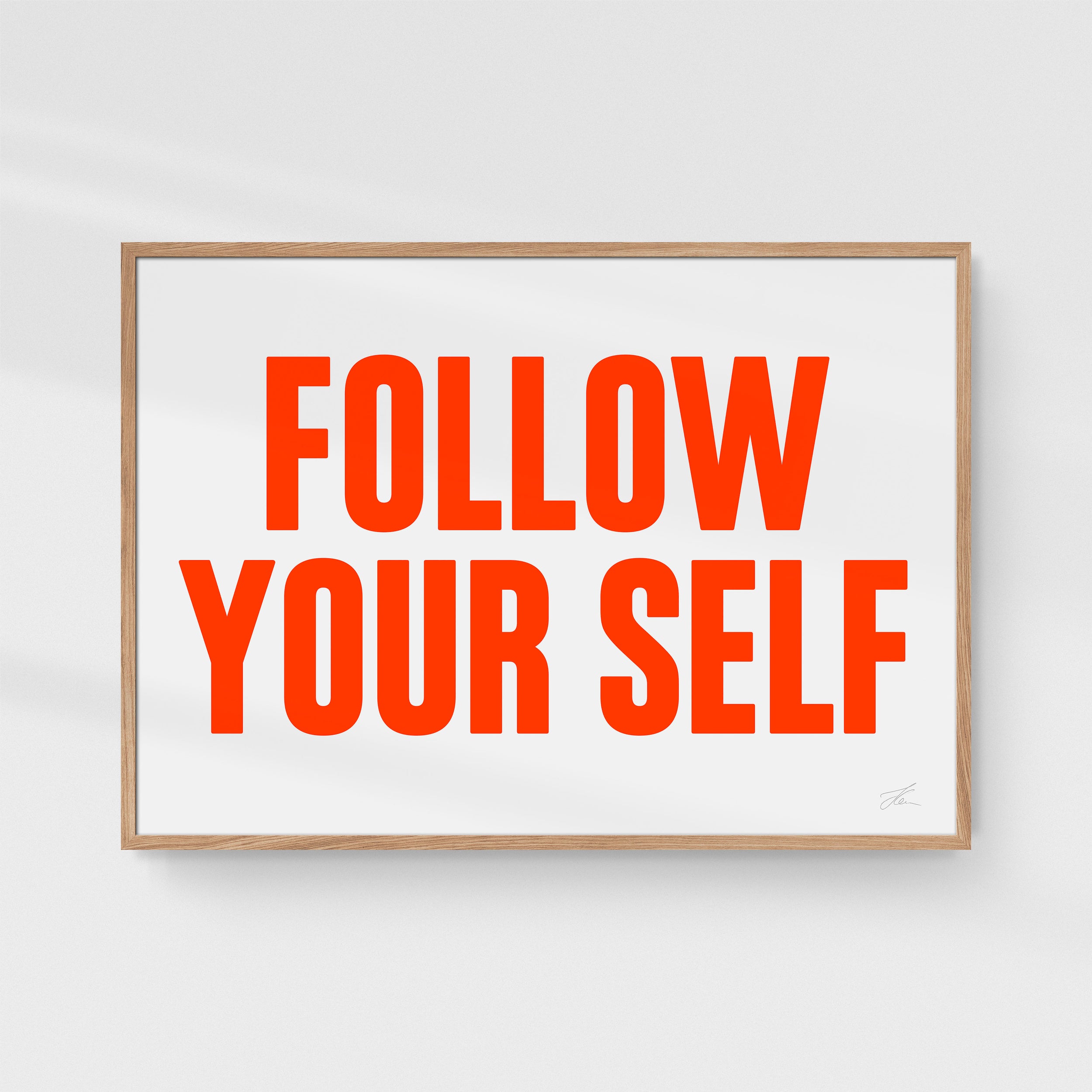 Follow your self