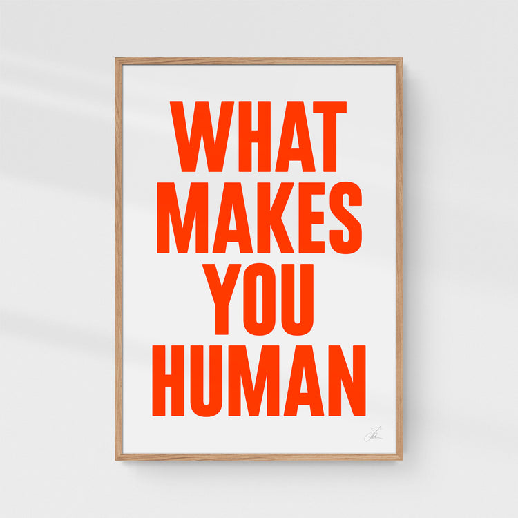 What makes you human (Neon-Red)