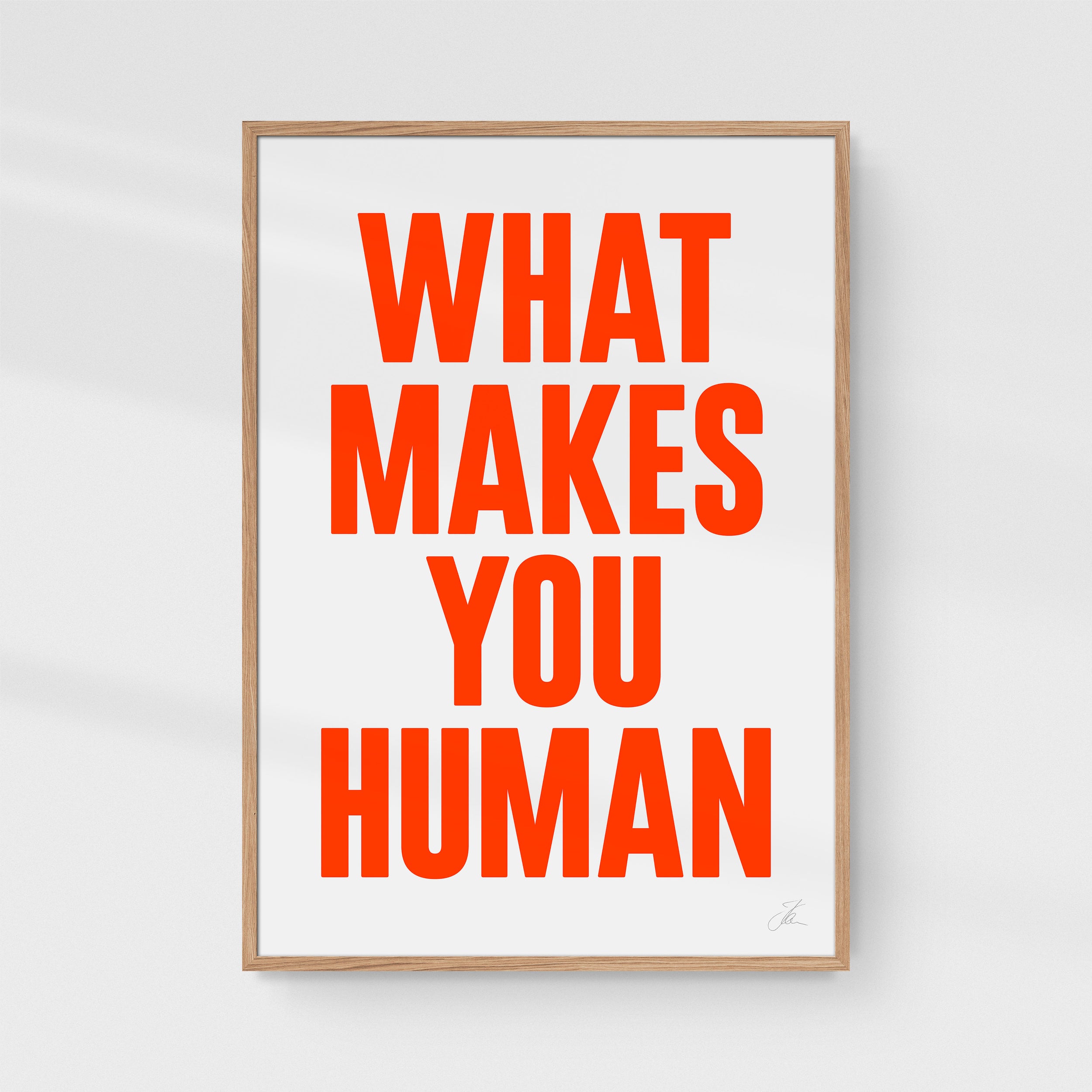 What makes you human (Neon-Red)