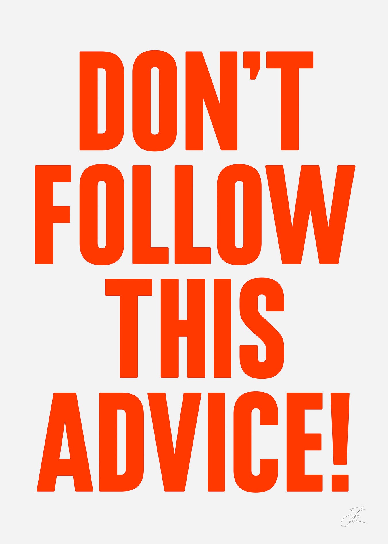 Don't follow this advice!