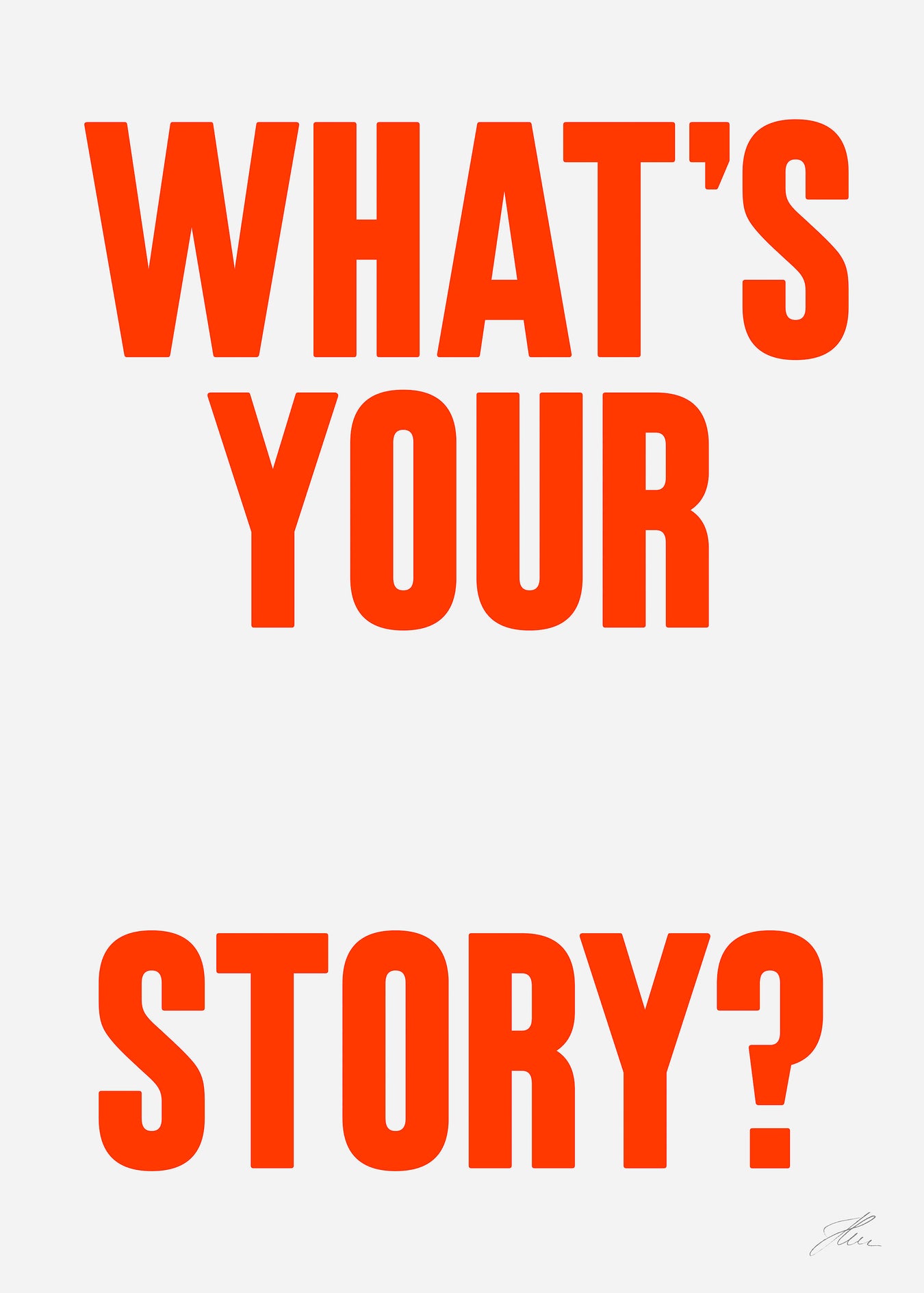 What's your story? (Neon-Red)